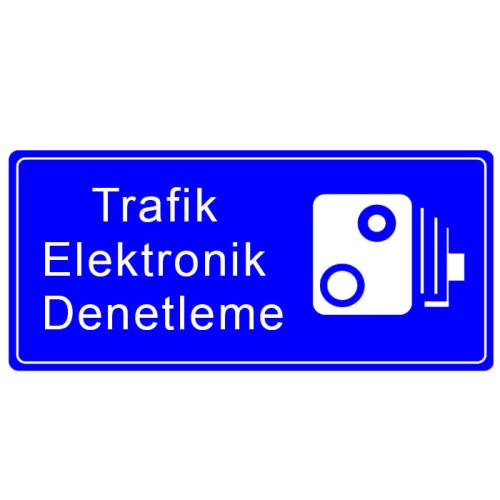 Trafik Elektronik Denetleme Tabelası Trafik Bilgi İşareti Trafik Levhası Fiyatı B-61c