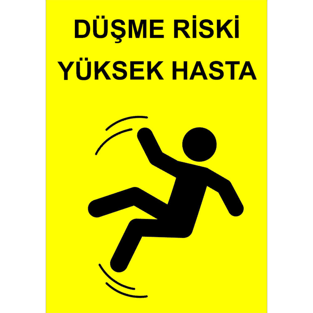 Düşme Riski Yüksek Hasta Levhası Tabelası İşareti (Sarı) YD11