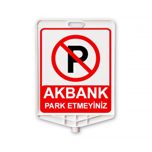 Rectangular Plastic Akbank Do Not Park Sign