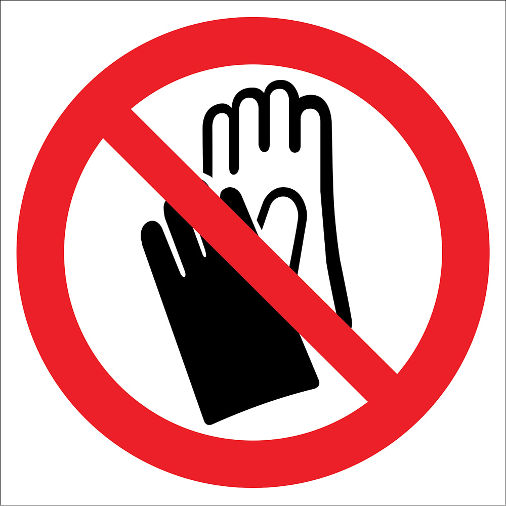 Do Not Wear Gloves Sign Board Sign Sticker EF1796