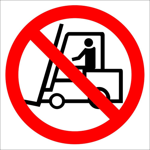 Forklift Truck No Entry Sign Board Signage Label PF1114