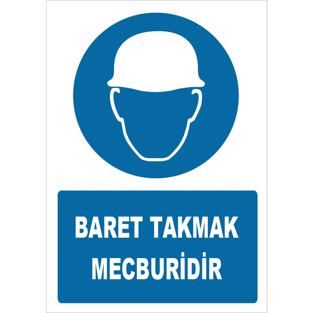 Baret Takmak Mecburidir İşareti Levhası Tabelası Etiketi ZY1436