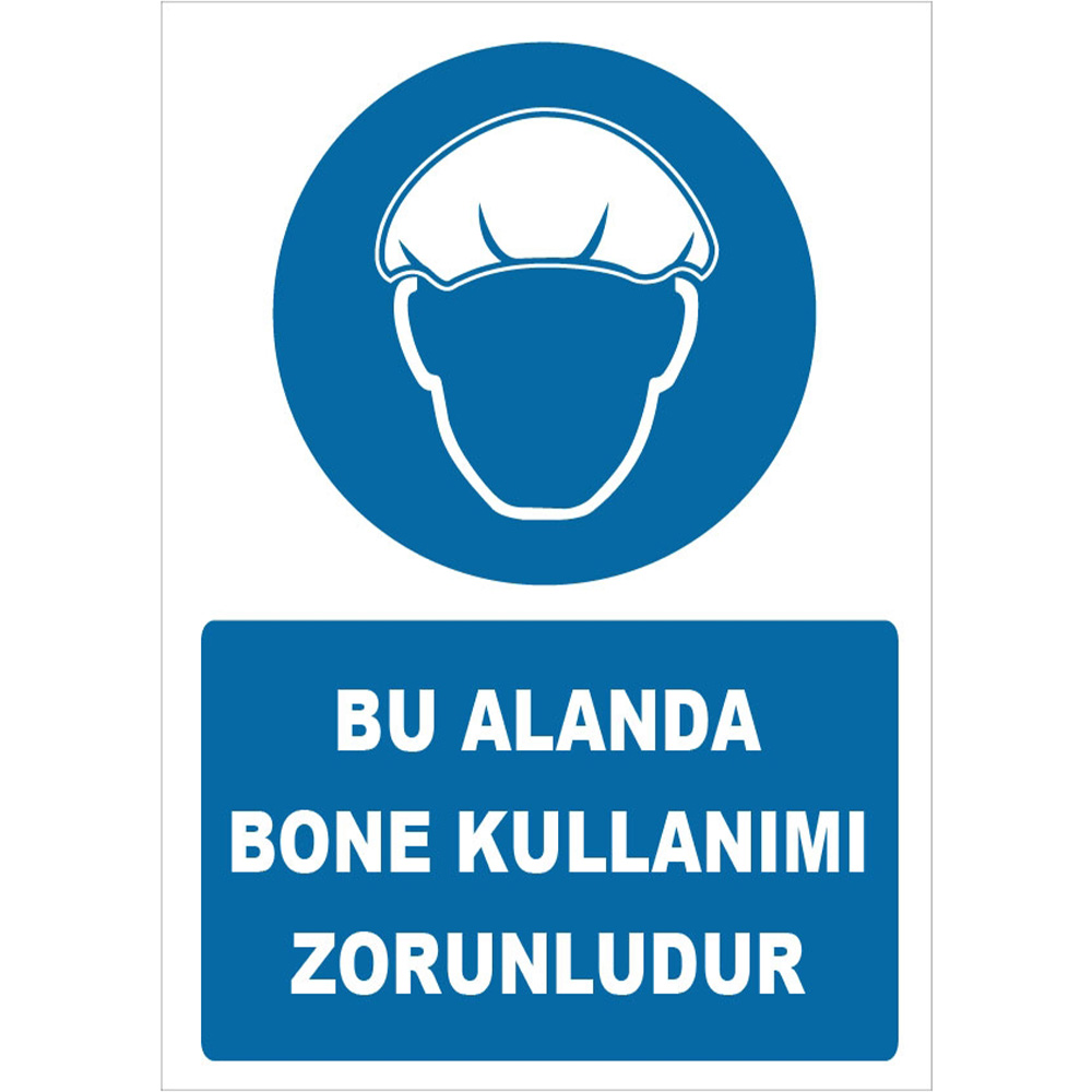 Bu Alanda Bone Kullanımı Zorunludur İşareti Levhası Tabelası Etiketi ZY1475