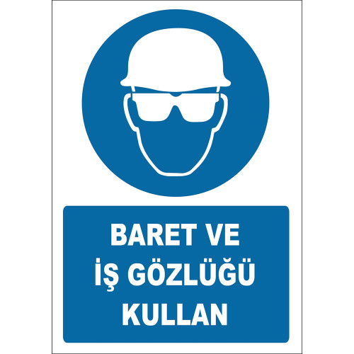 Baret ve İş Gözlüğü Kullan İşareti Levhası Tabelası Etiketi EF1454