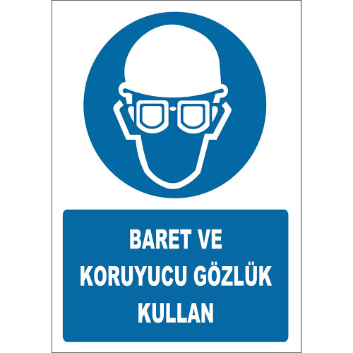 Baret ve Koruyucu Gözlük Kullan İşareti Levhası Tabelası Etiketi EF2630