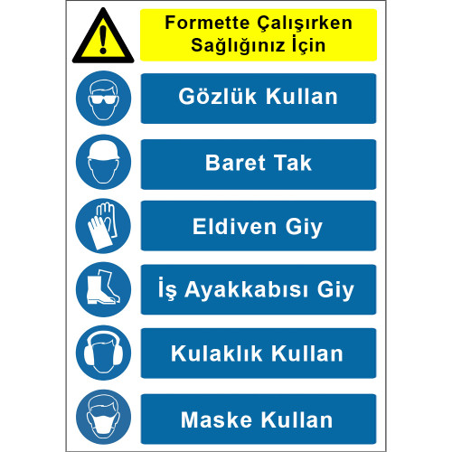 Formette Çalışırken KKD Kullan İşareti Levhası Tabelası Etiketi KKD4056