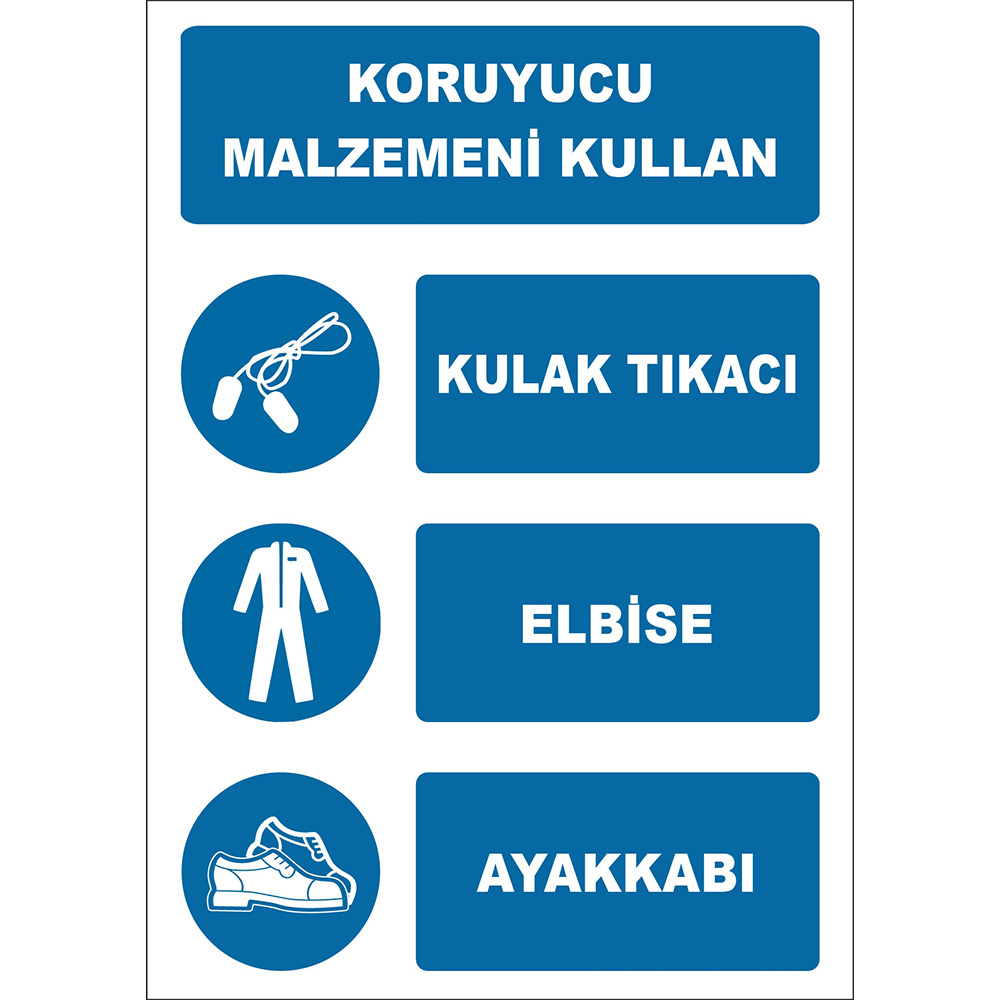 Koruyucu Malzemeni Kullan Kulak Tıkacı Elbise Ayakkabı İşareti Levhası Tabelası Etiketi EF1937