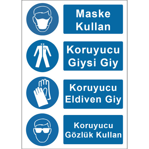 Koruyucu Maske Giysi Eldiven Gözlük Kullan İşareti Levhası Tabelası Etiketi KKD4063