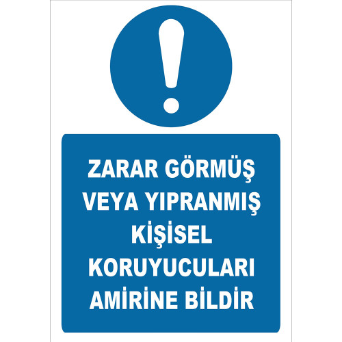 Notify the Supervisor of Damaged or Worn Personal Protective Equipment Sign Board Signage Label ZY2577