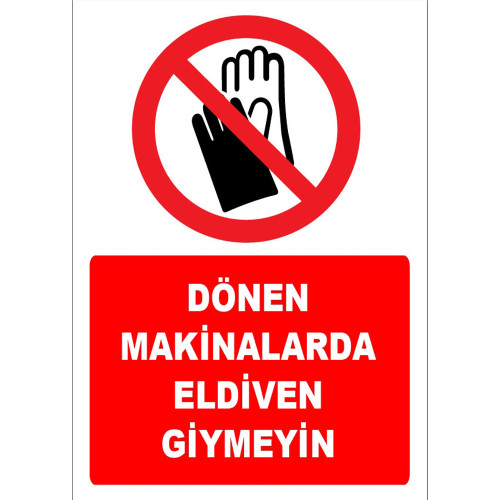 Do Not Wear Gloves on Rotating Machines Sign Board Sign Label EF1690