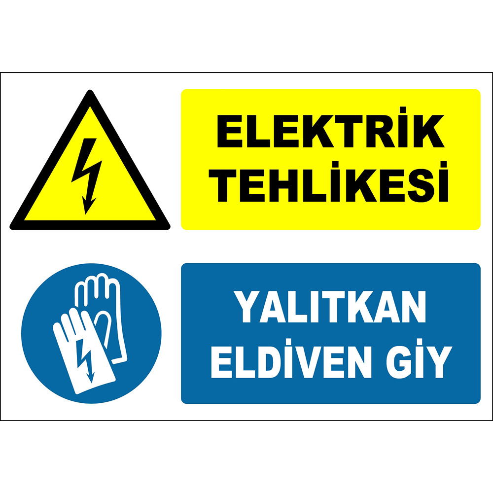 Elektrik Tehlikesi Yalıtkan Eldiven Giy İşareti Levhası Tabelası Etiketi EF1368