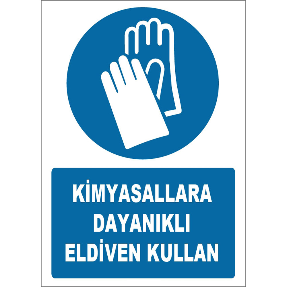 Kimyasallara Dayanıklı Eldiven Kullan İşareti Levhası Tabelası Etiketi ZY1244