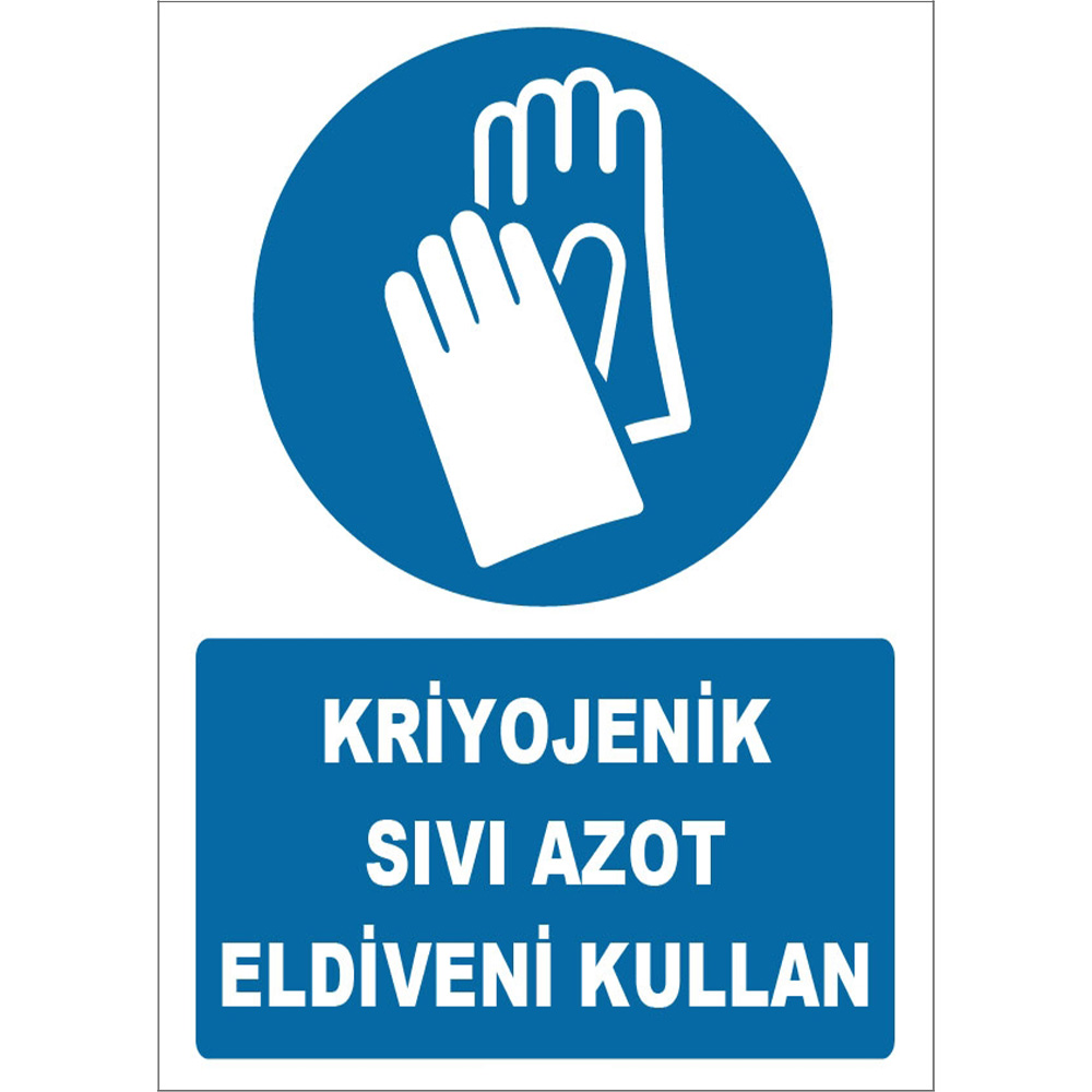 Cryogenic Liquid Nitrogen Gloves Use Sign Board Signage Label ZY1247