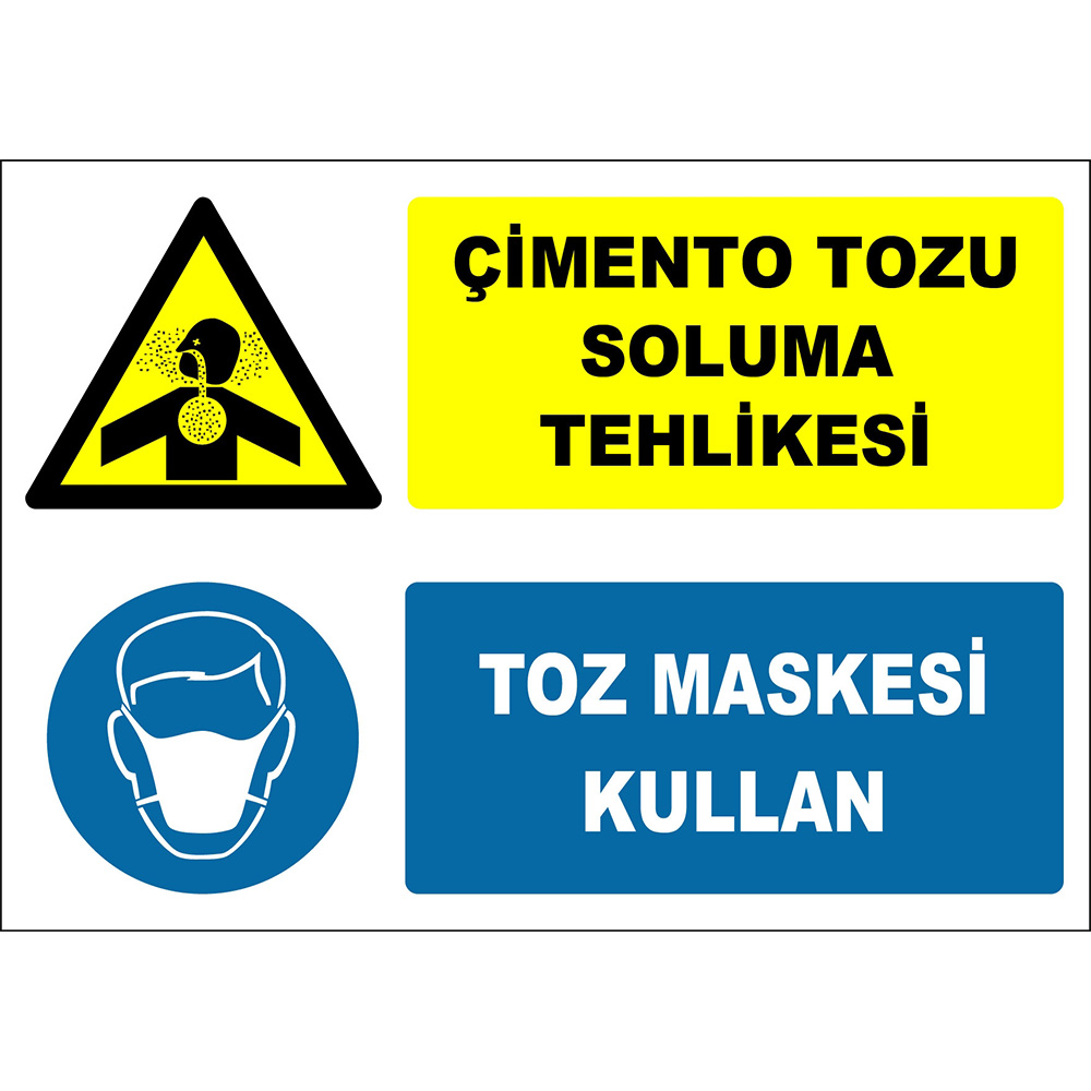 Çimento Tozu Soluma Tehlikesi Toz Maskesi Kullan İşareti Levhası Tabelası Etiketi ZY2878