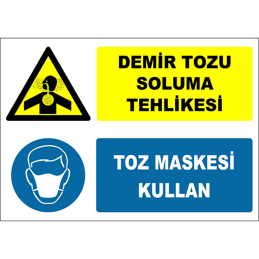 Demir Tozu Soluma Tehlikesi Toz Maskesi Kullan İşareti Levhası Tabelası Etiketi ZY2879