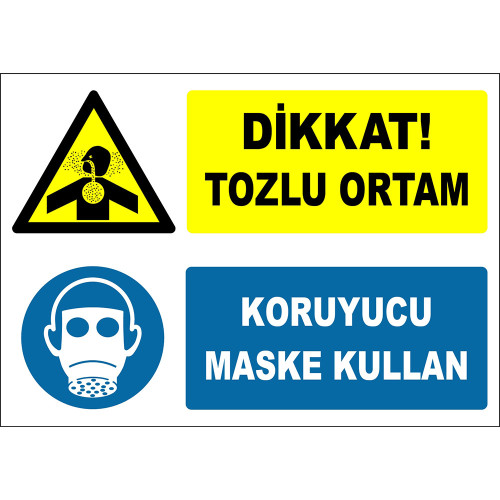 Dikkat Tozlu Ortam Koruyucu Maske Kullan İşareti Levhası Tabelası Etiketi ZY2817