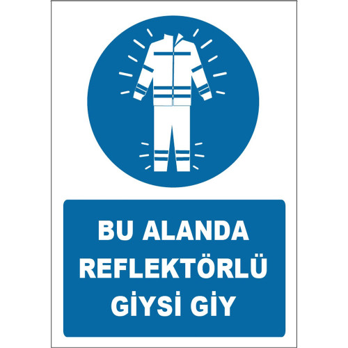 Wear Clothes With Reflector In This Area Sign Board Sign Label ZY1668