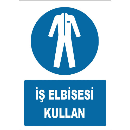 İş Elbisesi Kullan İşareti Levhası Tabelası Etiketi ZY1598