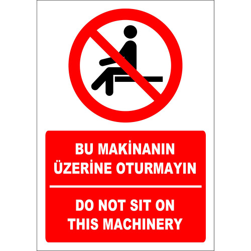 Turkish English Do Not Sit On This Machine Sign Board Label EF2725