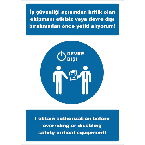 Turkish English I Get Authorization Before Deactivating or Deactivating Equipment That is Critical for Occupational Safety Sign Board Label EF2523