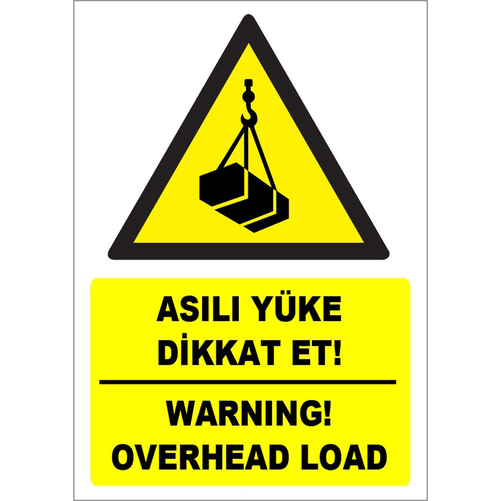 Turkish English Pay Attention to The Hanging Load Sign Board Sign Sticker ZY1840