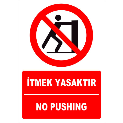 Turkish English It Is Forbidden To Push Sign Board Label EF2342