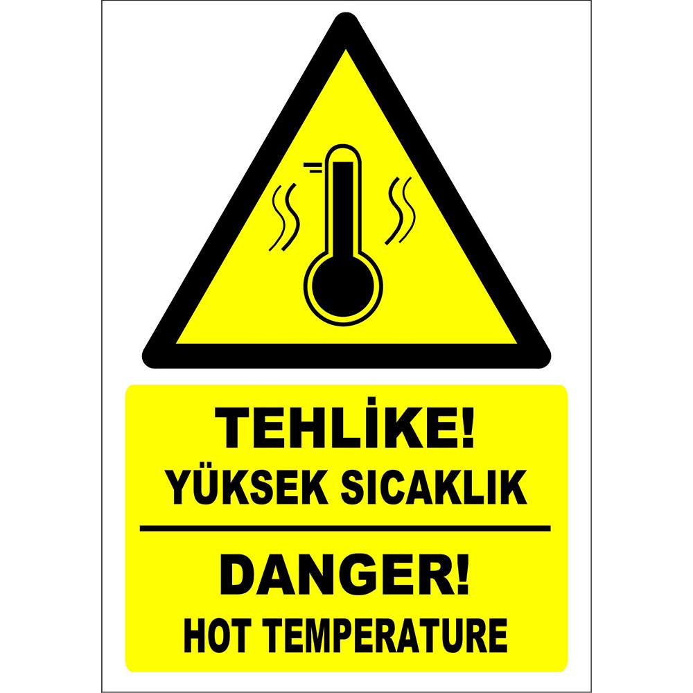 Turkish English Hazard High Temperature Danger Sign Board Label EF1218