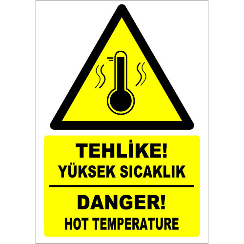 Turkish English Hazard High Temperature Danger Sign Board Label EF1218