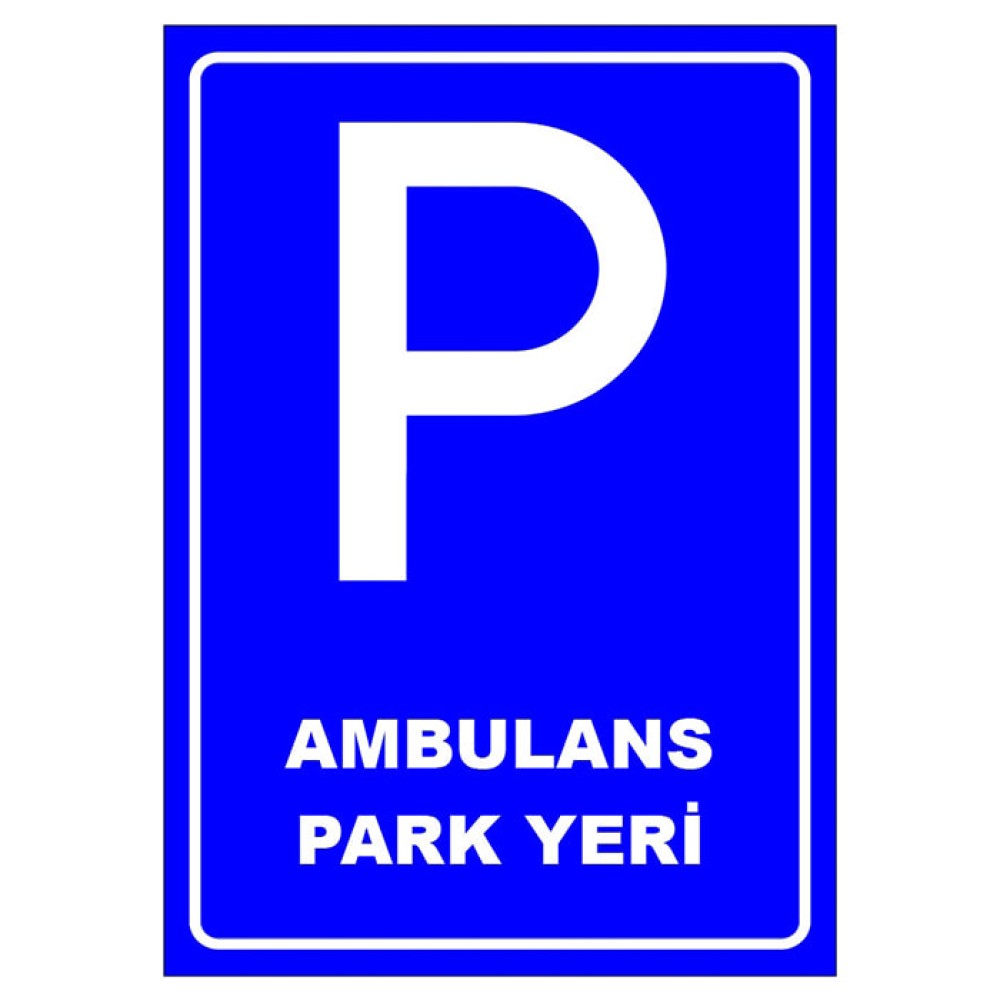 Ambulance Parking Lot Sign Parking Lot Parking Lot Sign P-130