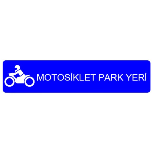 Motosiklet Park Yeri İşareti Motosiklet Park Alanı Levhası Otopark Tabelası