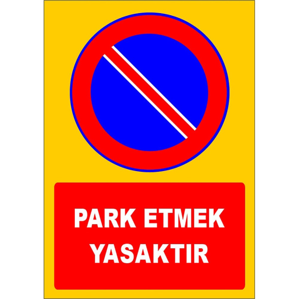 Park Yasağı Tabelası Park Etmek Yasaktır Levhası İşareti Anlamı Fiyatı