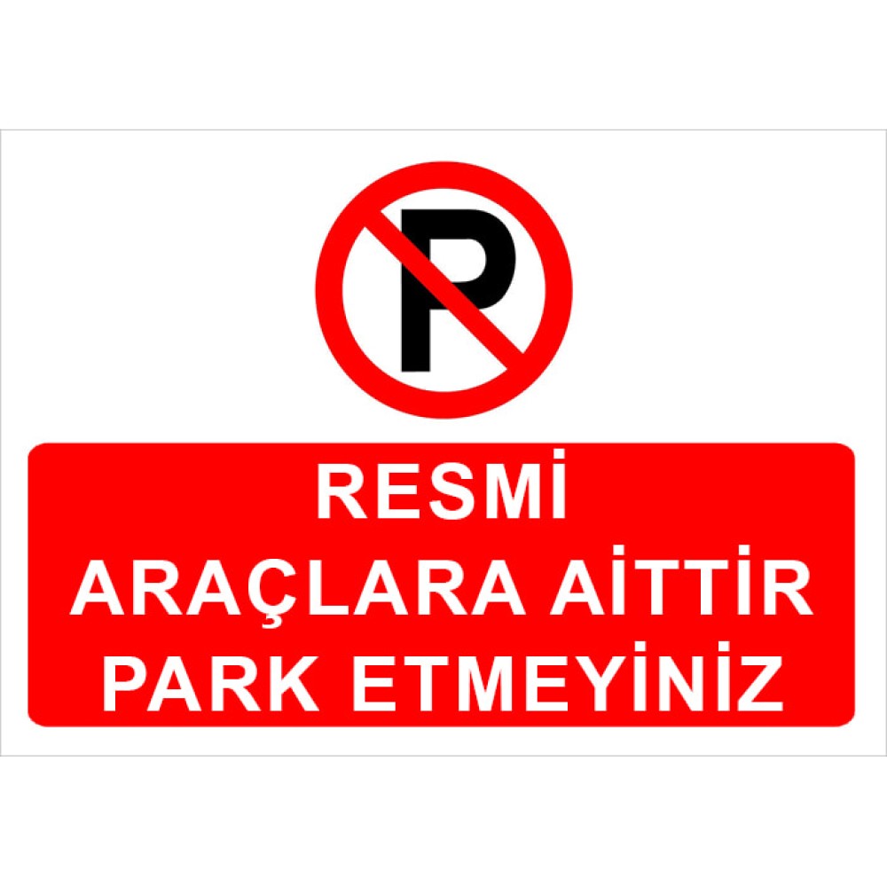 Belongs to Official Vehicles Do Not Park Sign Parking Prohibition Signboard Sign