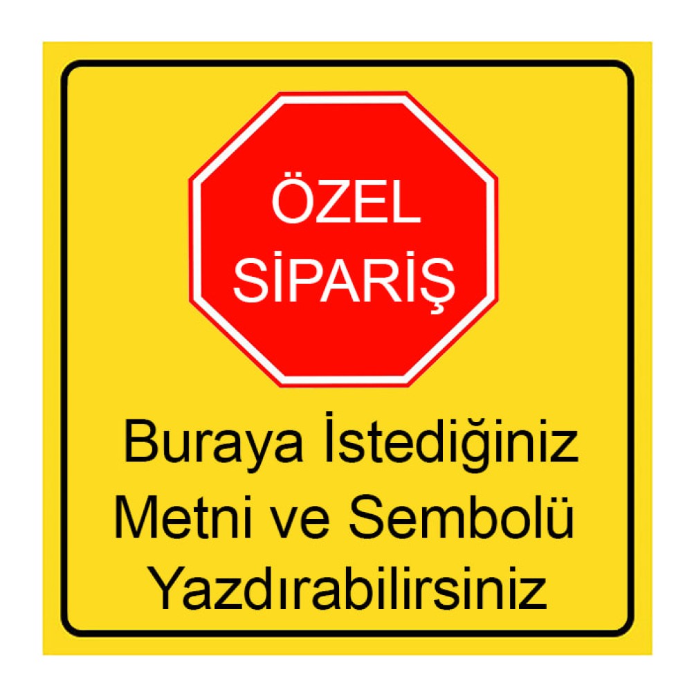 Özel Levha Yol Levhası Üretimi Yol Onarım Bakım Trafik Tabelası İşareti YB-Özel