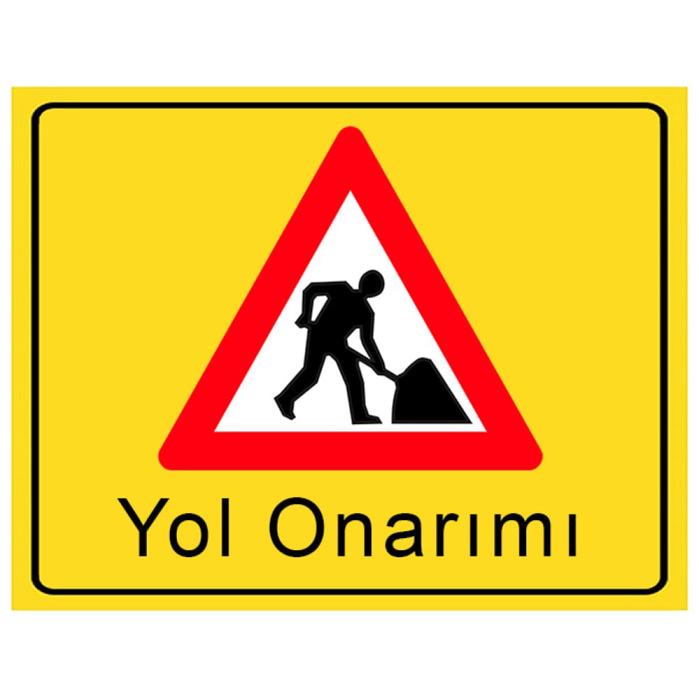 Yol Onarımı Tabelası İşareti Yol Çalışması Trafik Uyarı Levhası Üretimi