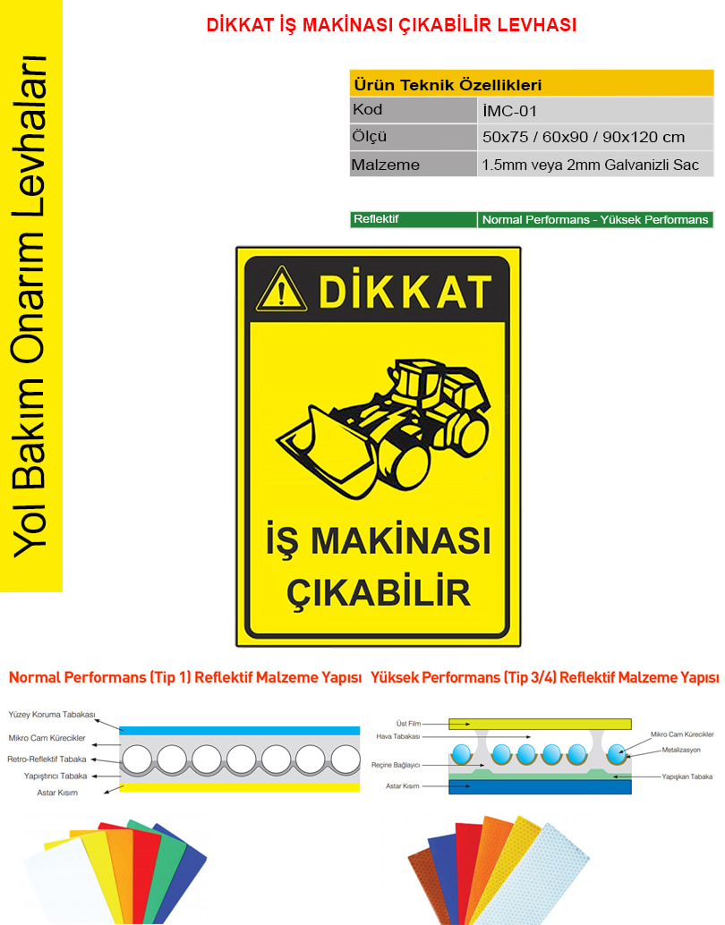 Dikkat iş makinası çıkabilir