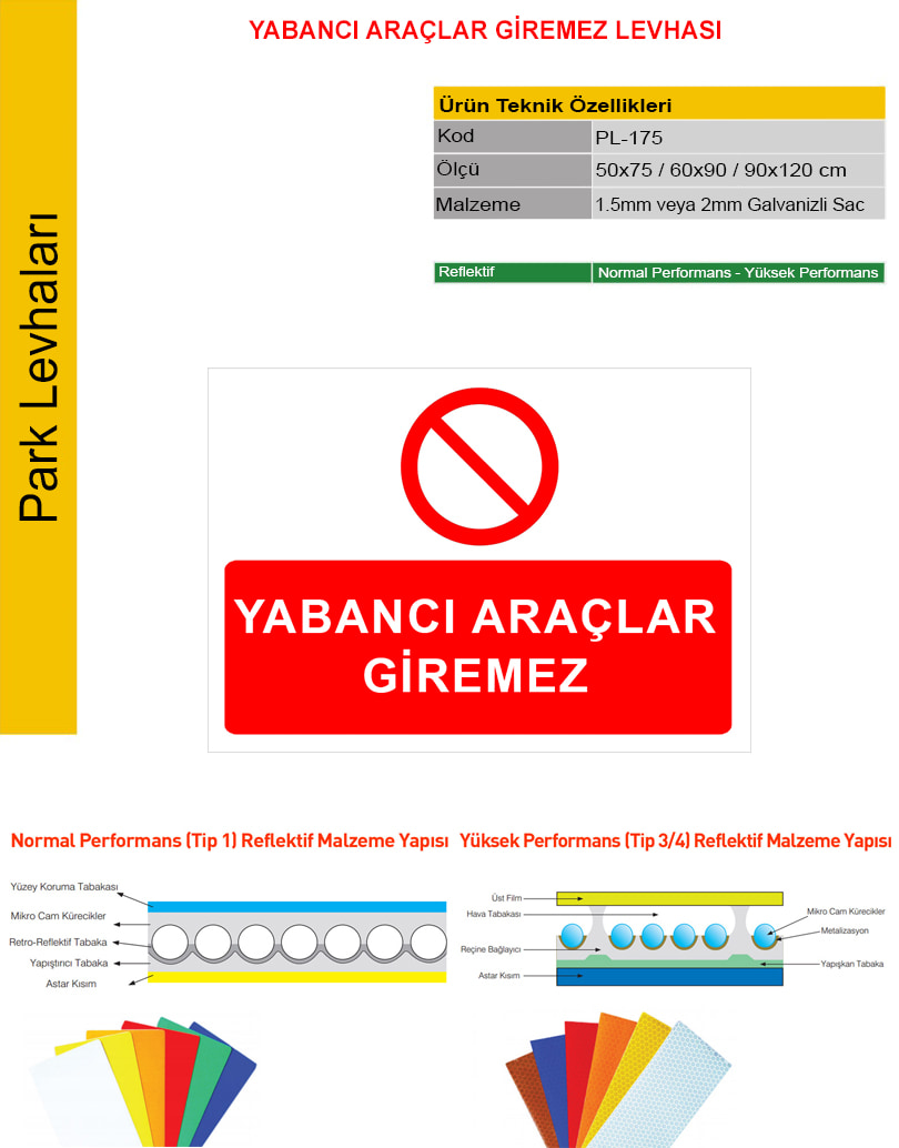 yabancı araçlar giremez